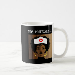 Mrs Professional Nursing Degree Nurse Profession B Coffee Mug