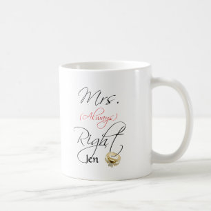 Mrs Right Coffee Mug