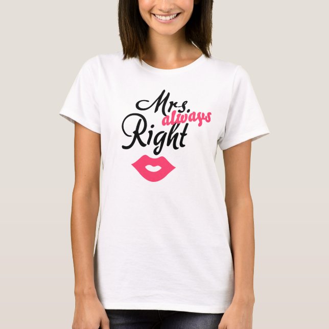 Mrs. Right T-Shirt (Front)