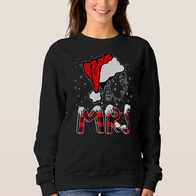 Mrs Santa Black Claus Melanin African Christmas Re Sweatshirt (Front)