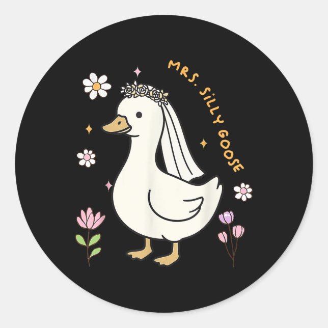 Mrs Silly Goose Bride To Be Wedding Bride Groom Ma Classic Round Sticker (Front)
