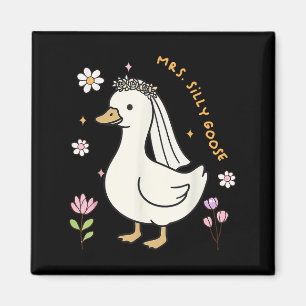 Mrs Silly Goose Bride To Be Wedding Bride Groom Ma Magnet