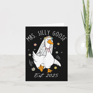 Mrs. Silly Goose Couple Matching Wedding Funny Bri Card