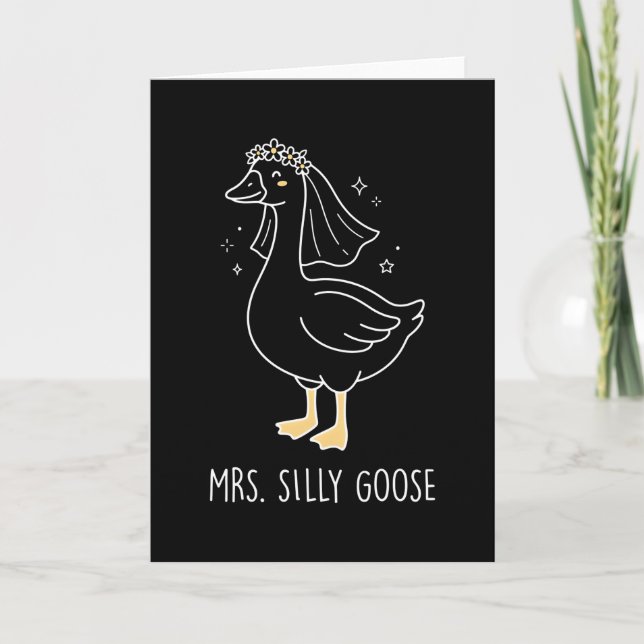 Mrs Silly Goose Playful Bride Humor Wedding Card (Front)