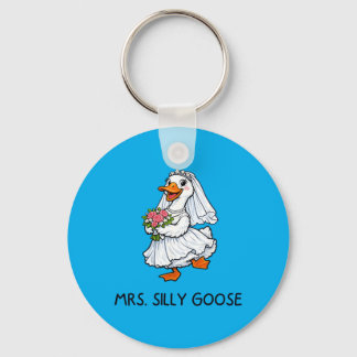 Mrs Silly Goose Wedding Bachelor Party Funny Key Ring