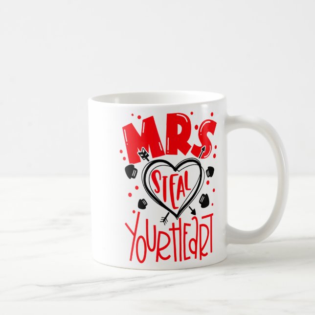 Mrs Steal Your Heart Valentines Day Matching Coup  Coffee Mug (Right)