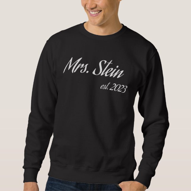 Mrs STEIN 2023 new bride bridal shower wedding Sweatshirt (Front)