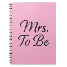 Mrs. To Be – Elegant Bridal Notebook Design