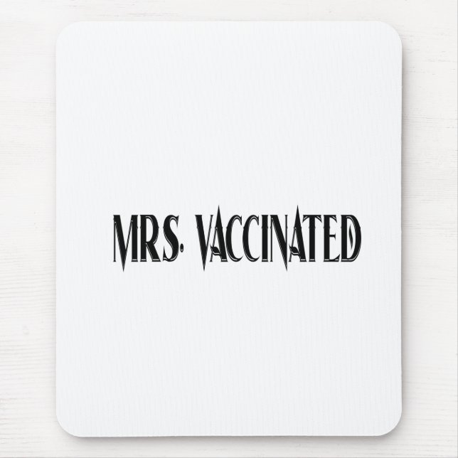Mrs. Vaccinated Mouse Pad (Front)