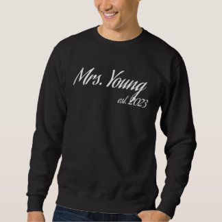 Mrs. YOUNG 2023 new bride bridal shower wedding Sweatshirt