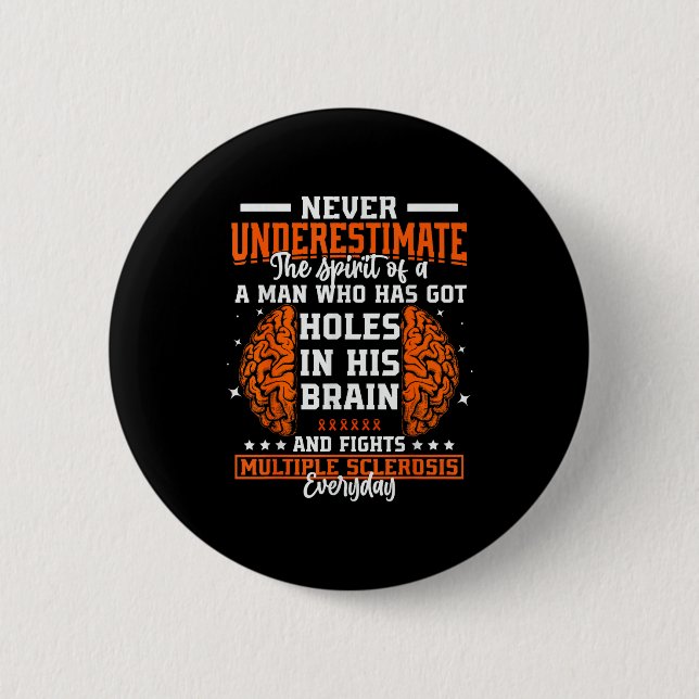 Ms Awareness Funny Multiple Sclerosis Awareness Fu 6 Cm Round Badge (Front)