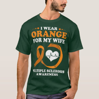 MS Awareness Husband I Wear Orange For My Wife  T-Shirt