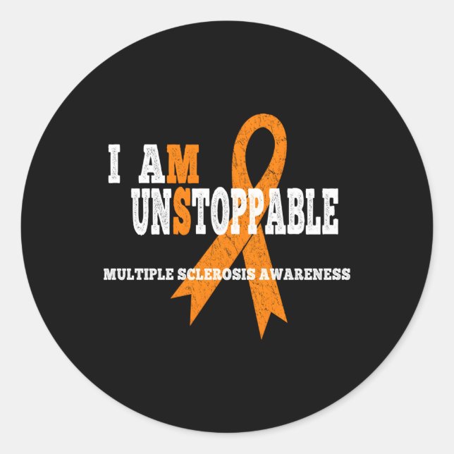 Ms Awareness I Am Unstoppable Ms Classic Round Sticker (Front)