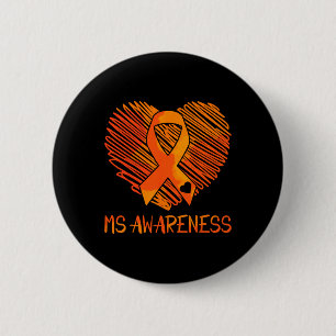 Ms Awareness Multiple Sclerosis Awareness  6 Cm Round Badge