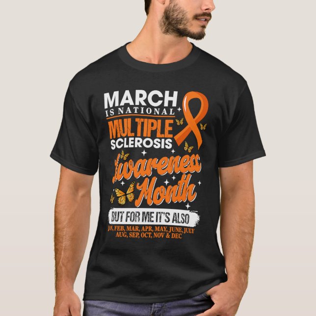 MS Awareness Warrior March Is National MS Awarenes T-Shirt (Front)