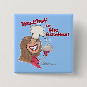 Ms.Chef  in the kitchen 15 Cm Square Badge