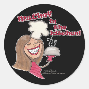 Ms.Chef  in the kitchen Classic Round Sticker