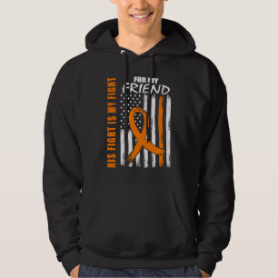 MS His Fight Is My Fight Friend Multiple Sclerosis Hoodie