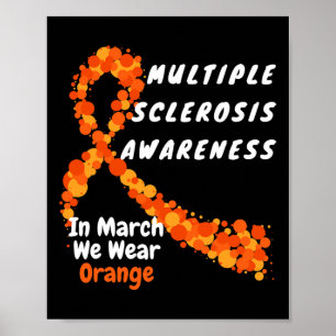 Ms Multiple Sclerosis Awareness March We Wear Oran Poster