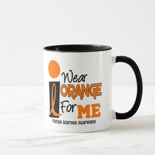 MS Multiple Sclerosis I Wear Orange For ME 9 Mug (Right)