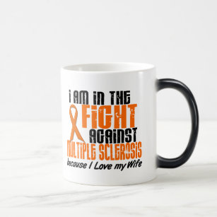 MS Multiple Sclerosis IN THE FIGHT FOR MY WIFE 1 Magic Mug