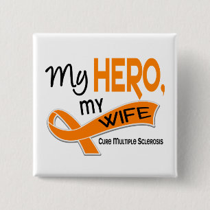 MS Multiple Sclerosis MY HERO MY WIFE 42 15 Cm Square Badge