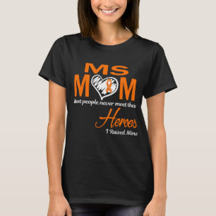 MS Mum I Raised Mine T-Shirt