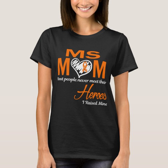MS Mum I Raised Mine T-Shirt (Front)
