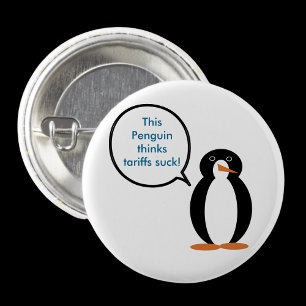 Ms. Penguin Says Tariffs Suck 3 Cm Round Badge