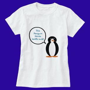 Ms. Penguin Says Tariffs Suck Women's  T-Shirt