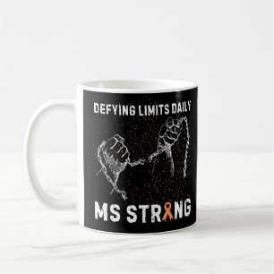MS Strong: Multiple sclerosis awareness Coffee Mug
