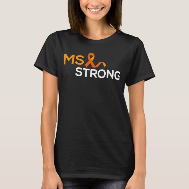 MS STRONG Women Warrior Multiple Sclerosis Awarene T-Shirt (Front)