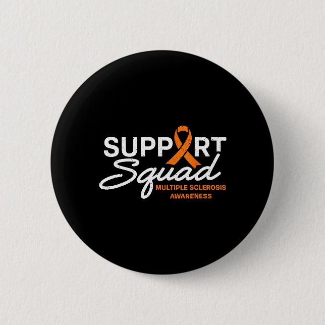 MS Suprt Squad National Multiple Sclerosis 6 Cm Round Badge (Front)