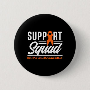 Ms Warrior Ms Support Team Multiple Sclerosis 6 Cm Round Badge