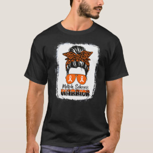 Ms Warrior Multiple Sclerosis Awareness Messy Bun  T-Shirt