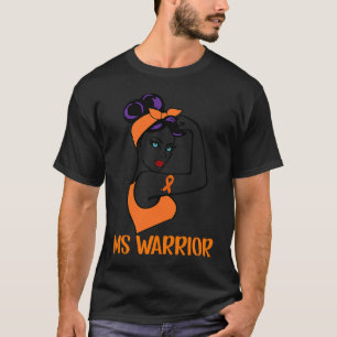 MS Warrior Multiple Sclerosis Awareness MS Fighter T-Shirt