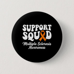 MS Warrior Support Squad Multiple Sclerosis 6 Cm Round Badge