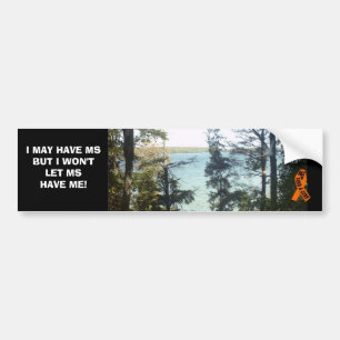 MS WON'T BE WITH ME BUMPER STICKER