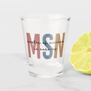 MSN Master of Science in Nursing Graduation Shot Glass