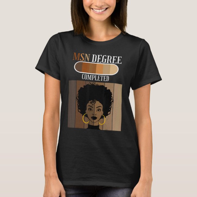 MSN Nurse Degree Alumni Graduate Black Afro T-Shirt (Front)