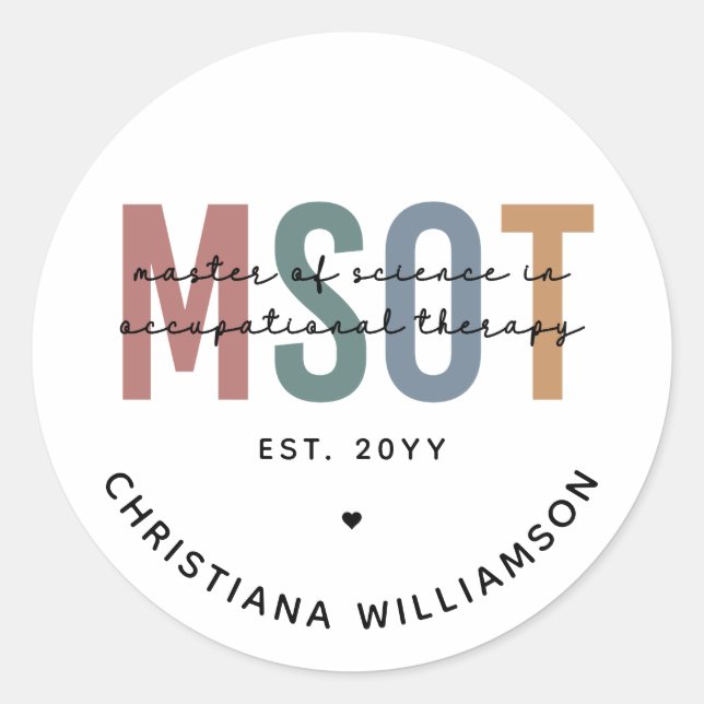 MSOT Master of Science in Occupational Therapy Classic Round Sticker (Front)