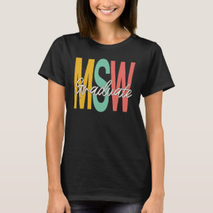 Msw Graduation 2022 Masters Social Work Worker T-Shirt