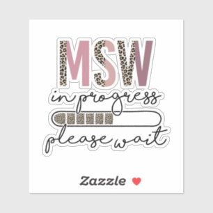 MSW in Progress: Please Wait