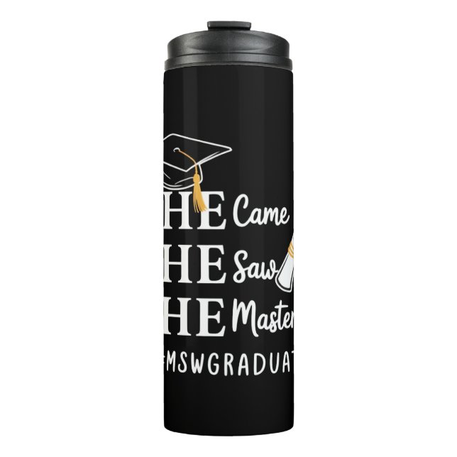 MSW Master’s Degree Master of Social Work Graduate Thermal Tumbler (Front)