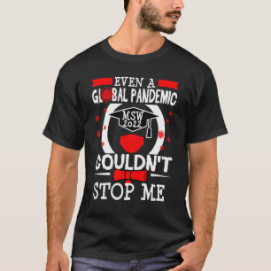 Msw Masters Degree Social Work Worker Graduation 2 T-Shirt