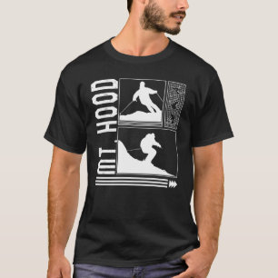 Mt Hood Skiing Skier Winter Snowboard Snowboarder T-Shirt