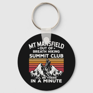 Mt Mansfield Out Of Breath Hiking Summit I'll Be T Key Ring