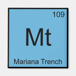 Mt - Mariana Trench Chemistry Element Symbol Tee Magnet