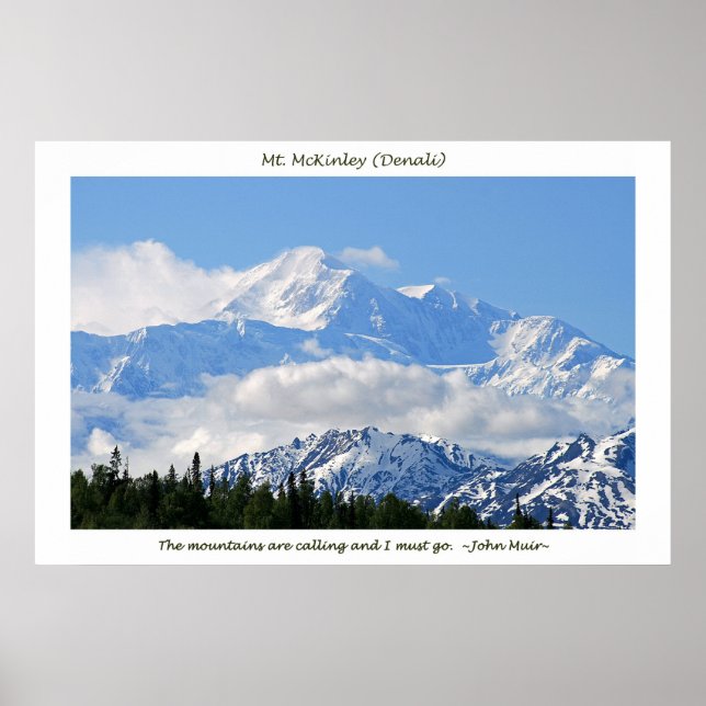 Mt. McKinley / Mtns are calling; John Muir Poster (Front)