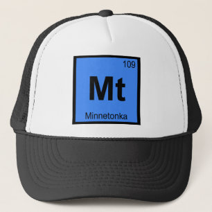 Mt - Minnetonka Minnesota Chemistry Periodic Table Trucker Hat
